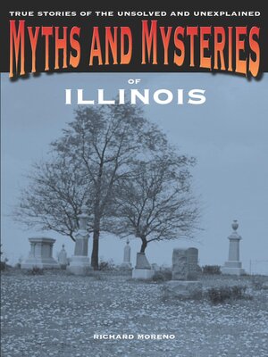 cover image of Myths and Mysteries of Illinois